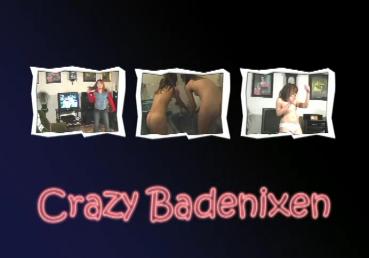 Crazy Badenixen